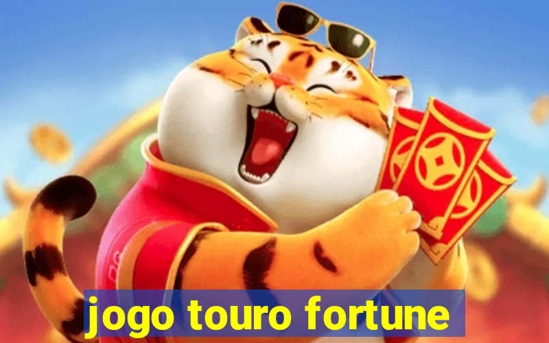 jogo touro fortune